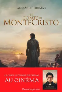 Alexandre Dumas, "Le comte de Monte-Cristo: Contient un cahier inédit avec des photos du film"