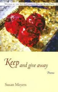 Keep and Give Away : Poems