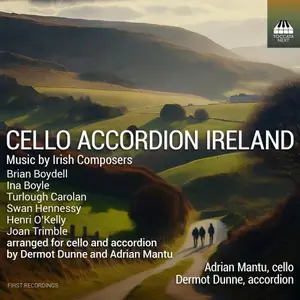 Adrian Mantu & Dermot Dunne - Cello Accordion Ireland (2025)
