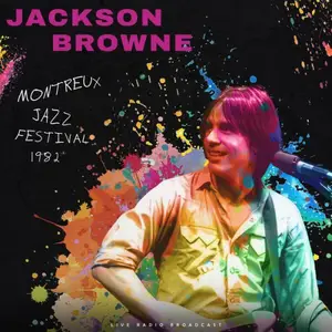 Jackson Browne - Montreux Jazz Festival 1982 (2025)