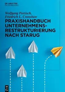 Praxishandbuch Unternehmensrestrukturierung nach StaRUG