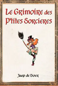 Le Grimoire Des P'tites Sorcieres