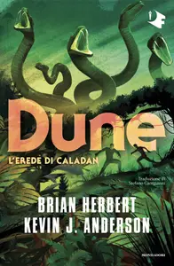 Dune. L'erede di Caladan - Brian Herbert & Kevin J. Anderson