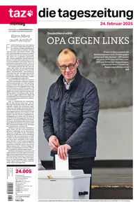 taz die tageszeitung  - 24 Februar 2025