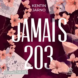 Kentin Jarno, "Jamais 203"