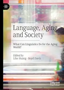 Language, Aging and Society