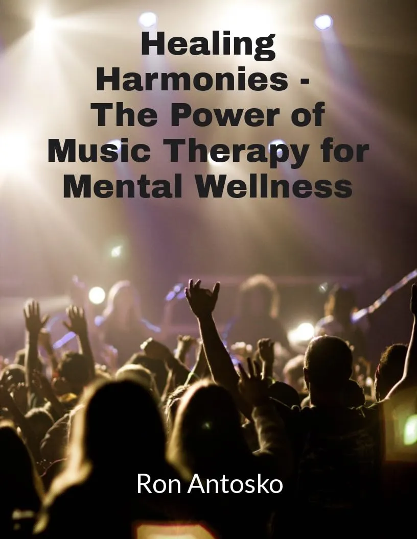 Healing Harmonies: The Power of Music Therapy for Mental Wellness