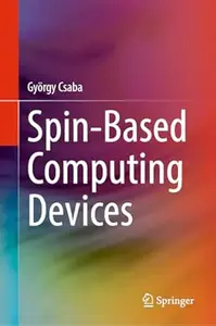 Spin-Based Computing Devices