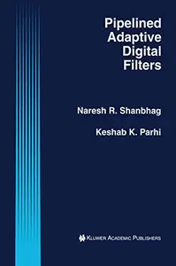 Pipelined Adaptive Digital Filters