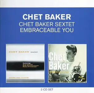 Chet Baker - Chet Baker Sextet / Embraceable You (2004)