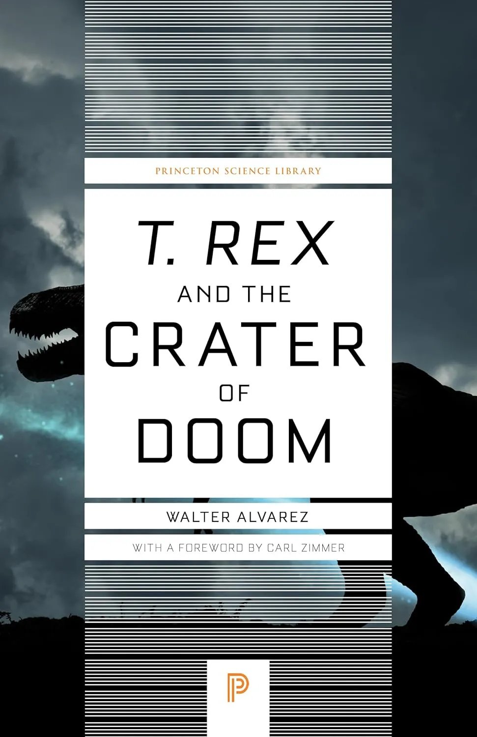 T. rex and the Crater of Doom (Princeton Science Library)