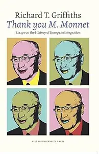 ‘Thank you M. Monnet’: Essays on the History of European Integration