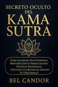 SECRETO OCULTO DEL KAMA SUTRA (Spanish Edition)