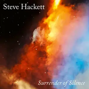 Steve Hackett - Surrender of Silence (2021) [Official Digital Download]
