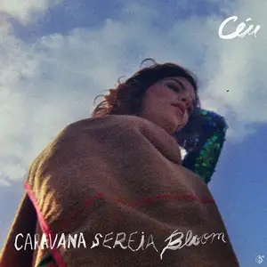 Céu - Caravana Sereia Bloom (2012)