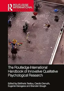 The Routledge International Handbook of Innovative Qualitative Psychological Research