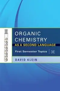 Organic Chemistry I as a Second Language: First Semester Topics, 3rd Edition