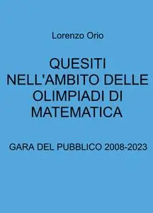 QUESITI NELL’AMBITO DELLE OLIMPIADI DI MATEMATICA