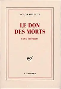 Le Don des morts: Sur la littérature