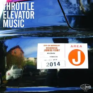 Throttle Elevator Music - Area J. (2014)