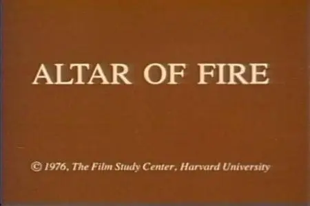 Documentary Educational Resources - Altar of Fire (1976)