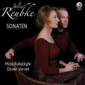 Muza Rubackyte & Olivier Vernet - Reubke: Sonaten (2017) [Official Digital Download]