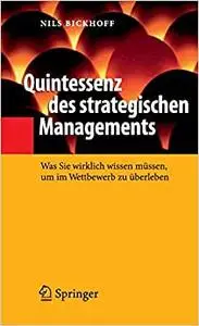 Quintessenz des strategischen Managements: Was Sie wirklich wissen müssen, um im Wettbewerb zu überleben (Repost)