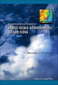 A Mathematical Theory of Large-scale Atmosphere/ocean Flow (Repost)