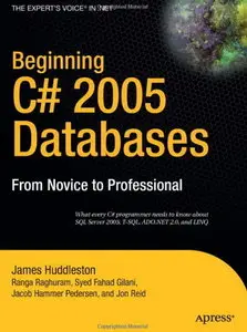 Beginning C# 2005 Databases: From Novice to Professional