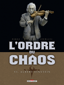 L'Ordre Du Chaos - Tome 6 - Albert Einstein