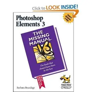 Photoshop Elements 3: The Missing Manual (repost)