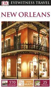 DK Eyewitness Travel Guide: New Orleans, Reprint Edition