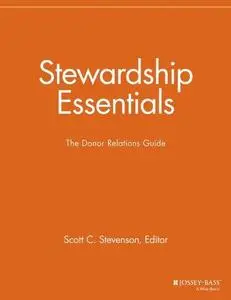 Stewardship Essentials: The Donor Relations Guide