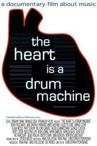 The Heart Is a Drum Machine (2009)