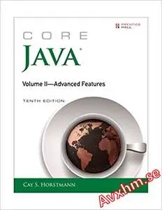 Core Java, Volume II--Advanced Features (10th Edition) (Core Series)