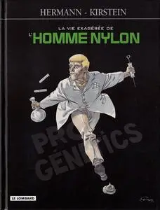 La vie exagérée de l'Homme Nylon