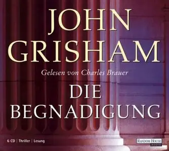 John Grisham - Die Begnadigung
