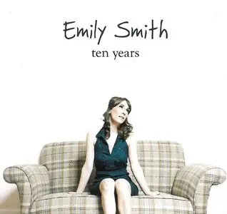 Emily Smith - Ten Years (2014)