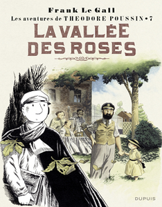 Les Aventures de Théodore Poussin - Tome 7 - La vallée des roses