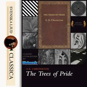 «The Trees of Pride» by G.K.Chesterton