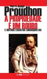 «A Propriedade é um Roubo» by Proudhon