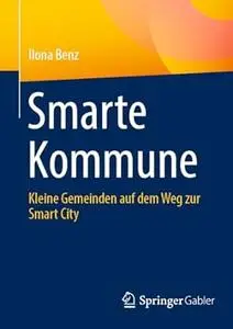 Smarte Kommune: Kleine Gemeinden auf dem Weg zur Smart City
