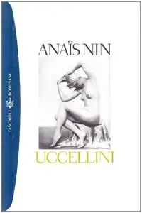 Anais Nin - Uccellini