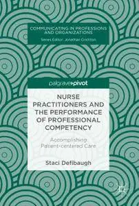Nurse Practitioners and the Performance of Professional Competency: Accomplishing Patient-centered Care