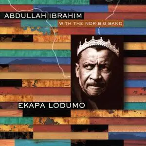 Abdullah Ibrahim with The NDR Big Band - Ekapa Lodumo (2001)