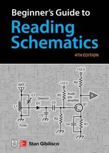 Beginner's Guide to Reading Schematics, 4th Edition