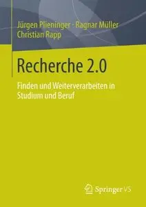 Recherche 2.0: Finden und Weiterverarbeiten in Studium und Beruf (repost)