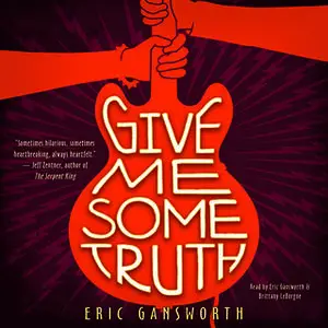 «Give Me Some Truth» by Eric Gansworth