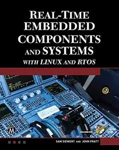 Real-Time Embedded Components and Systems with Linux and RTOS,  2nd Edition