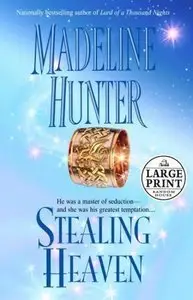 Madeline Hunter, "Stealing Heaven: A Novel"